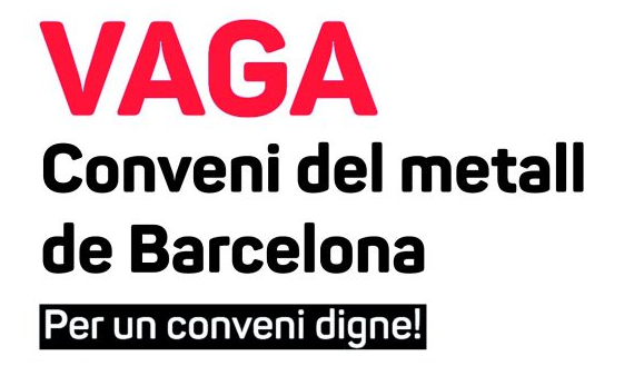 HUELGA CONVENIO DEL METAL DE BARCELONA 27 Y 28 DE OCTUBRE