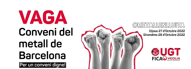 EL SECTOR DEL METALL DE BARCELONA CONVOCA VAGA EL 27 I 28 D’OCTUBRE